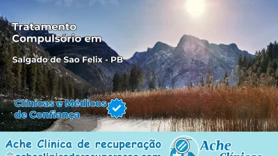 Tratamento Compulsório em Salgado de São Félix – PB