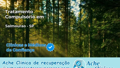 Tratamento Compulsório em Salmourão – SP