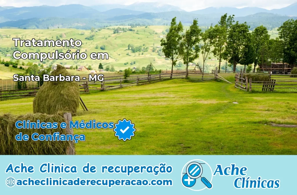 Tratamento Compulsório em Santa Bárbara – MG