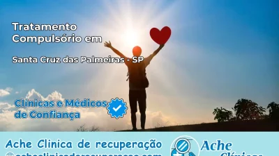 Tratamento Compulsório em Santa Cruz das Palmeiras – SP
