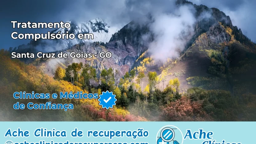 Tratamento Compulsório em Santa Cruz de Goiás – GO