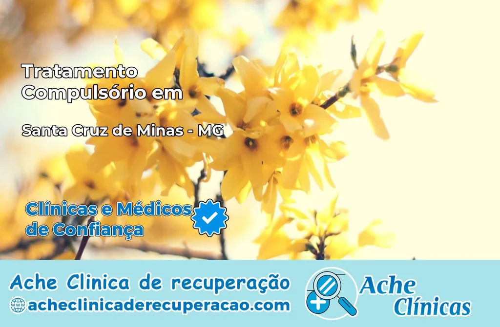 Tratamento Compulsório em Santa Cruz de Minas – MG