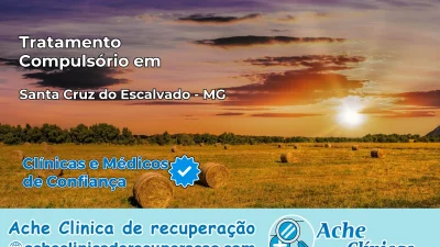 Tratamento Compulsório em Santa Cruz do Escalvado – MG