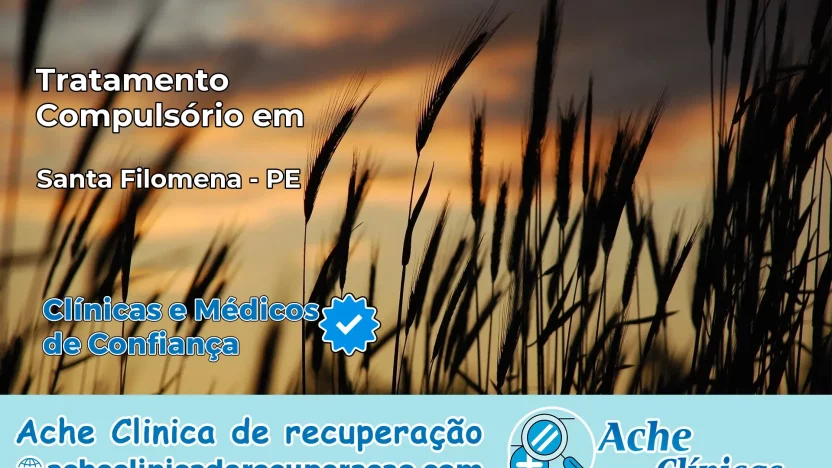 Tratamento Compulsório em Santa Filomena – PE