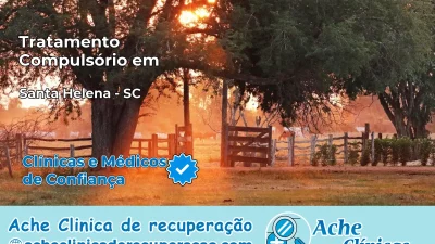 Tratamento Compulsório em Santa Helena – SC