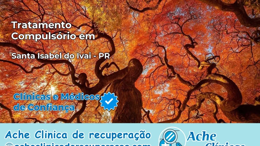 Tratamento Compulsório em Santa Isabel do Ivaí – PR