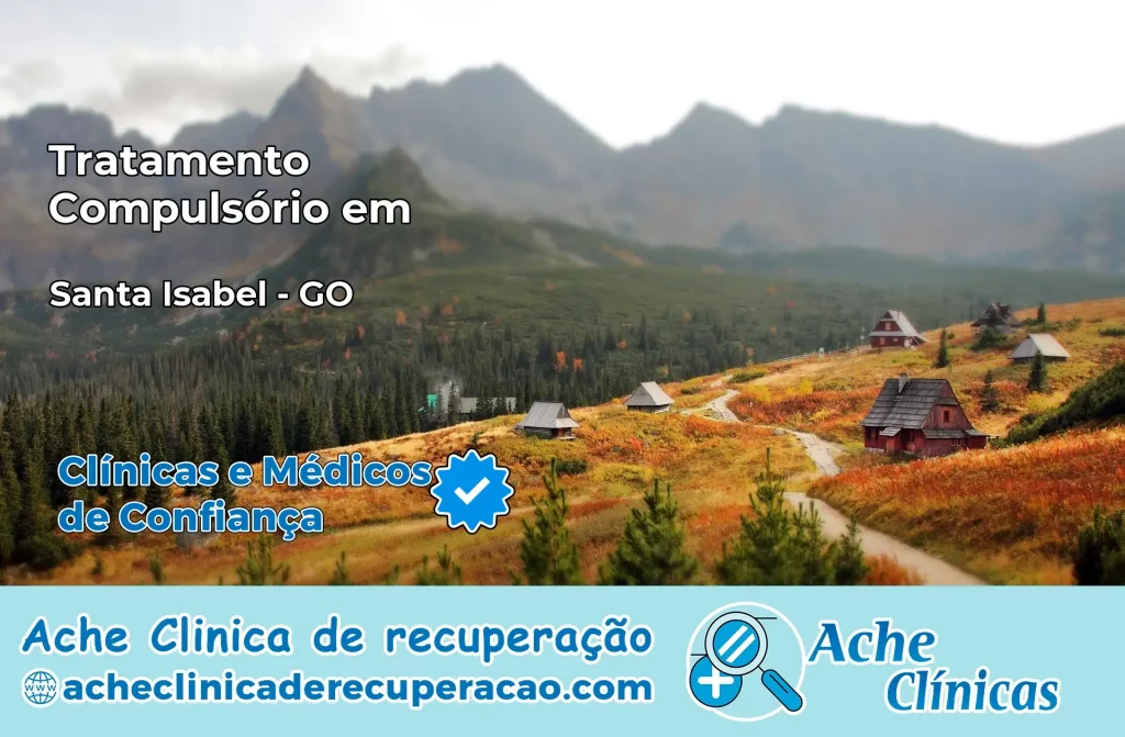 Tratamento Compulsório em Santa Isabel – GO