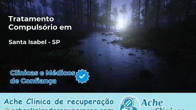Tratamento Compulsório em Santa Isabel – SP