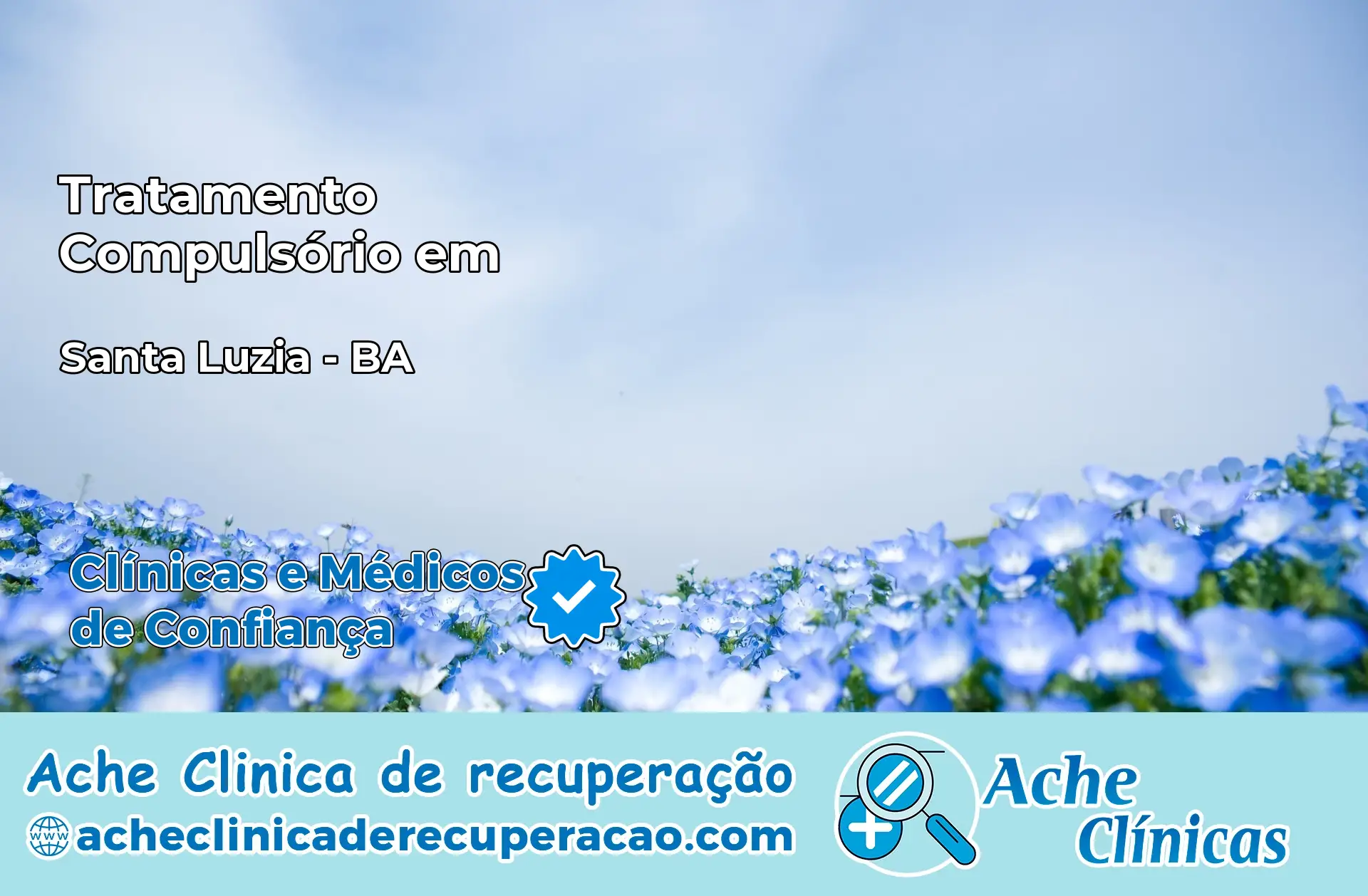Tratamento Compulsório em Santa Luzia – BA