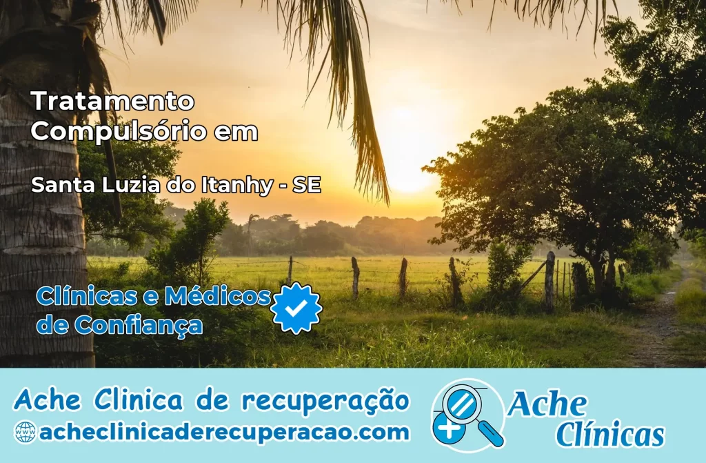 Tratamento Compulsório em Santa Luzia do Itanhy – SE
