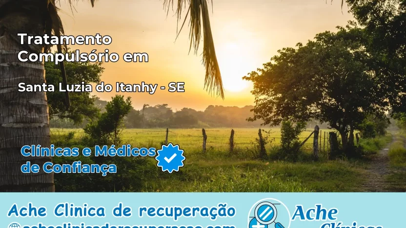 Tratamento Compulsório em Santa Luzia do Itanhy – SE