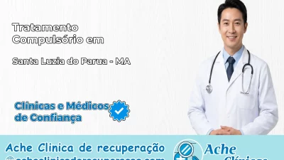 Tratamento Compulsório em Santa Luzia do Paruá – MA