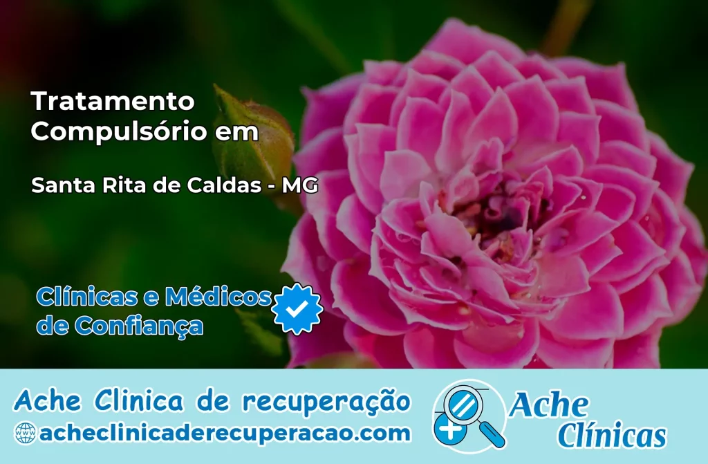 Tratamento Compulsório em Santa Rita de Caldas – MG