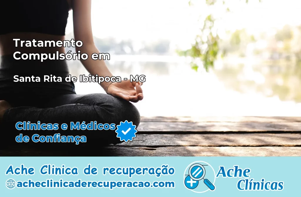 Tratamento Compulsório em Santa Rita de Ibitipoca – MG