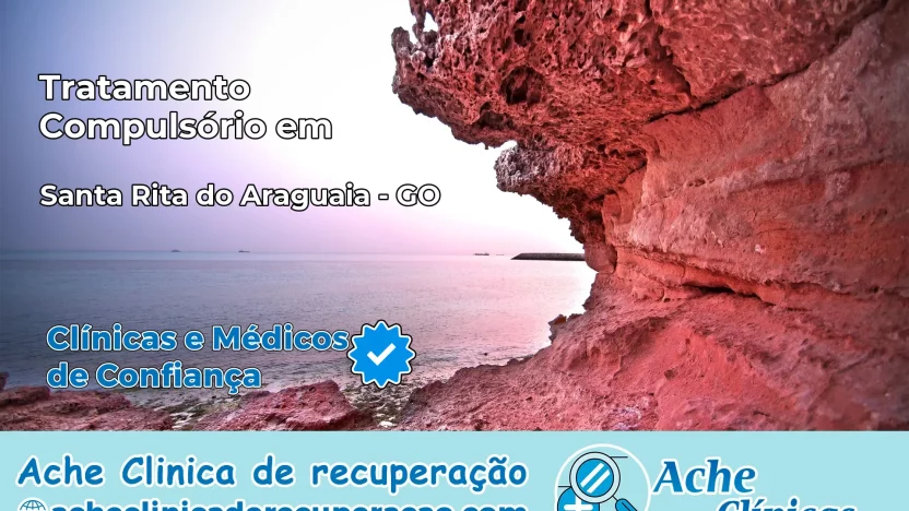 Tratamento Compulsório em Santa Rita do Araguaia – GO