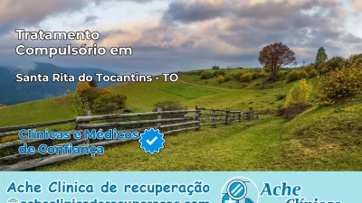 Tratamento Compulsório em Santa Rita do Tocantins – TO