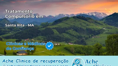 Tratamento Compulsório em Santa Rita – MA