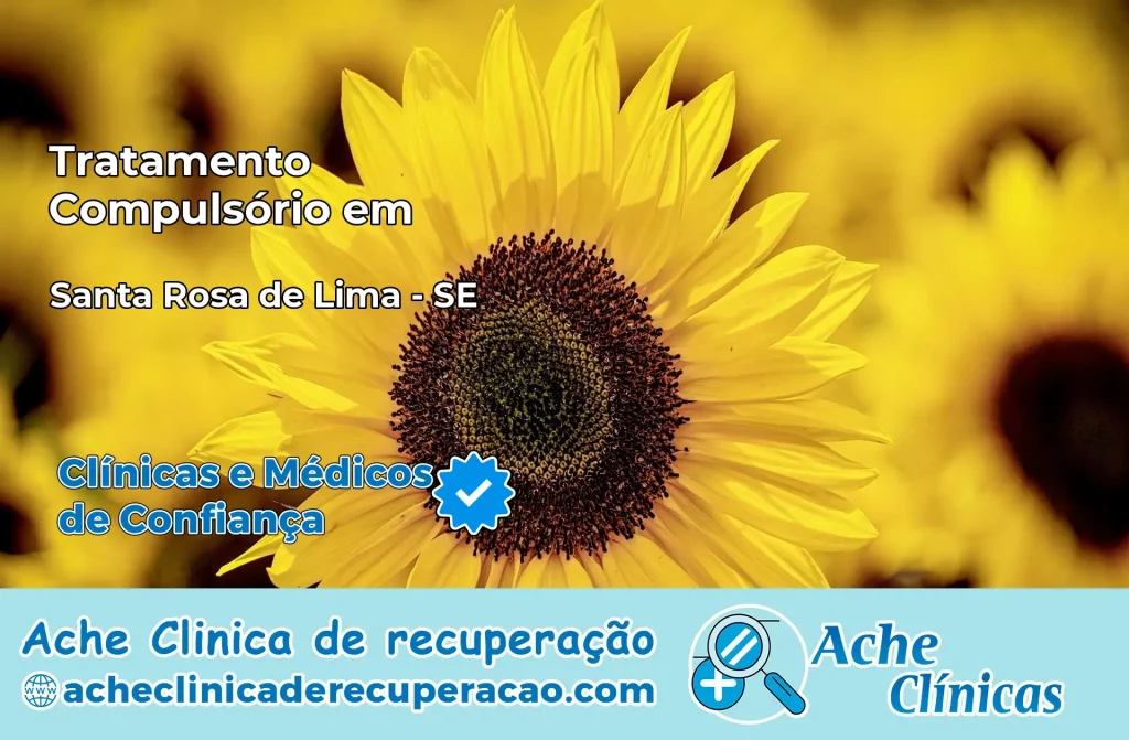 Tratamento Compulsório em Santa Rosa de Lima – SE