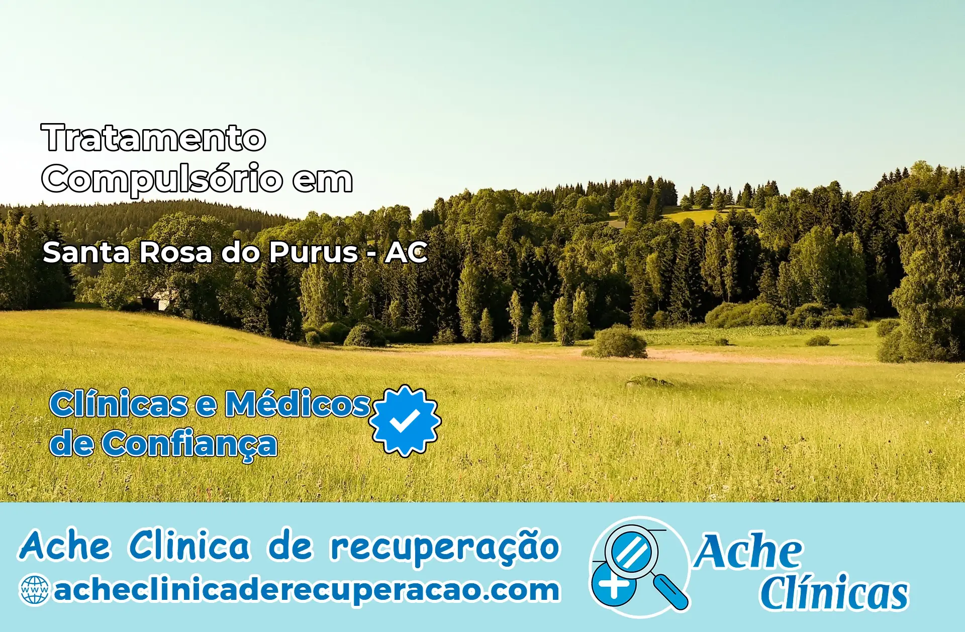 Tratamento Compulsório em Santa Rosa do Purus – AC