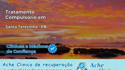 Tratamento Compulsório em Santa Teresinha – PB