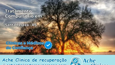 Tratamento Compulsório em Santa Tereza – RS