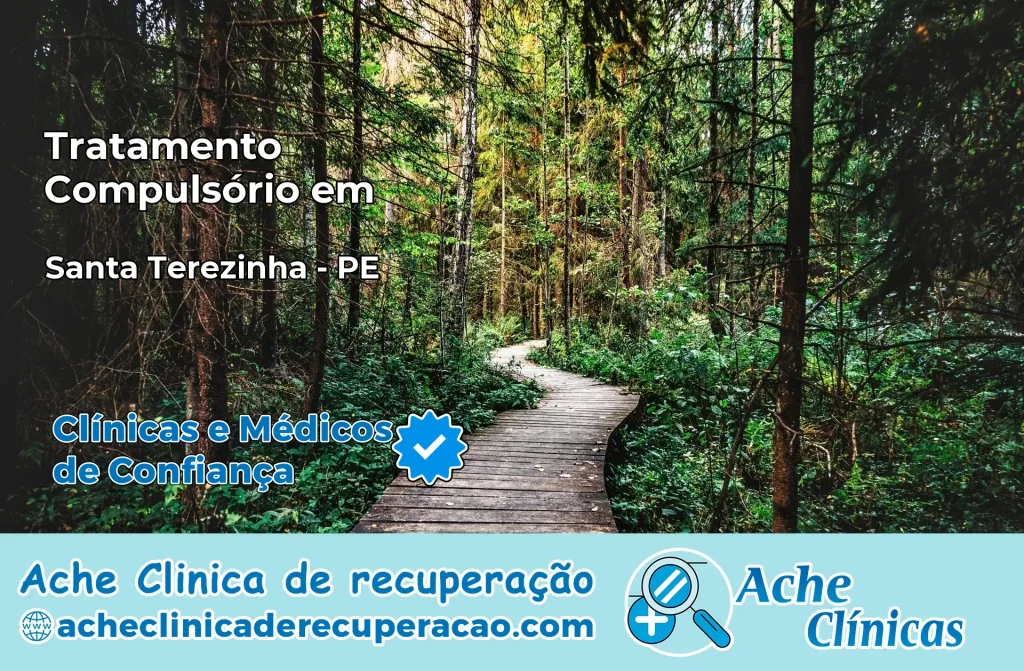Tratamento Compulsório em Santa Terezinha – PE