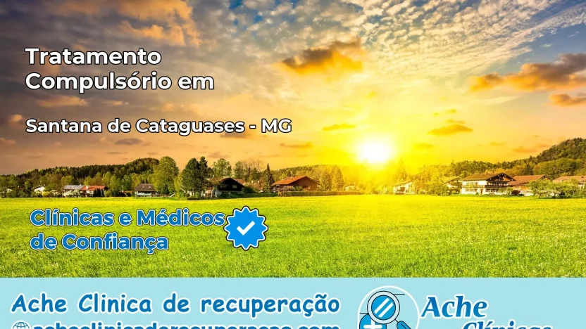 Tratamento Compulsório em Santana de Cataguases – MG