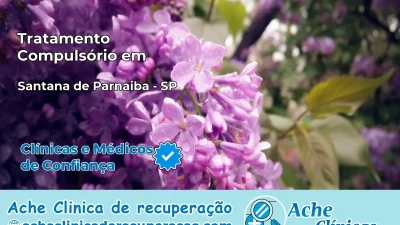 Tratamento Compulsório em Santana de Parnaíba – SP