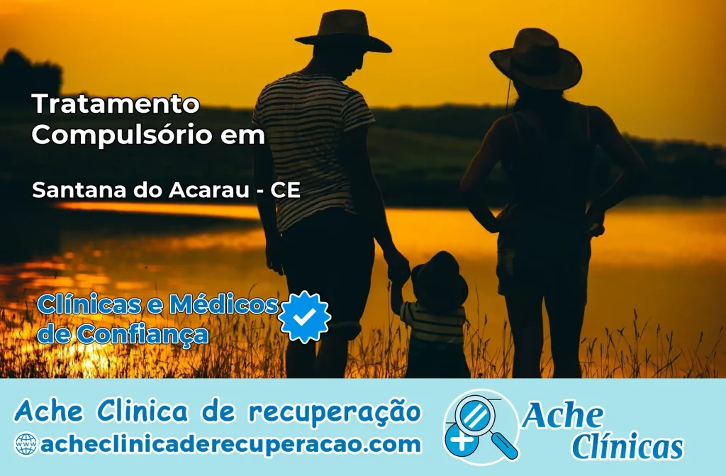 Tratamento Compulsório em Santana do Acaraú – CE
