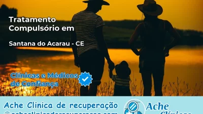 Tratamento Compulsório em Santana do Acaraú – CE