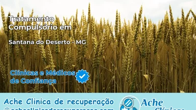Tratamento Compulsório em Santana do Deserto – MG