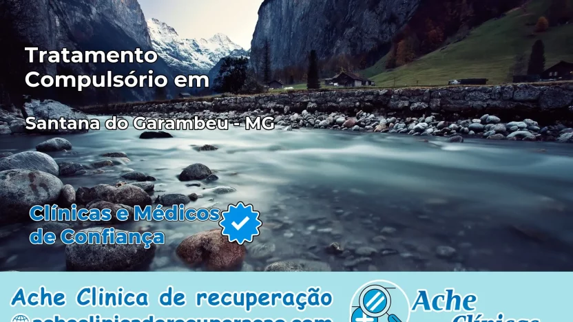 Tratamento Compulsório em Santana do Garambéu – MG