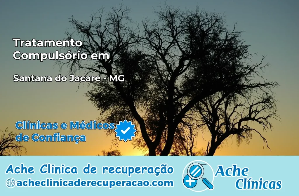 Tratamento Compulsório em Santana do Jacaré – MG