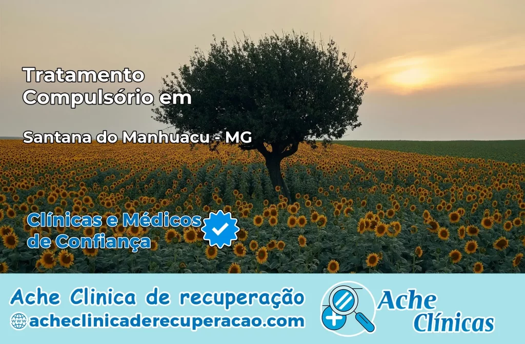 Tratamento Compulsório em Santana do Manhuaçu – MG