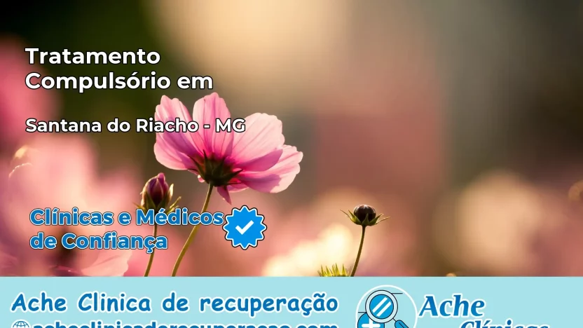 Tratamento Compulsório em Santana do Riacho – MG