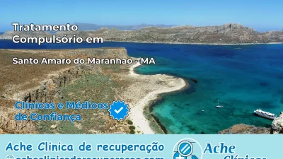 Tratamento Compulsório em Santo Amaro do Maranhão – MA