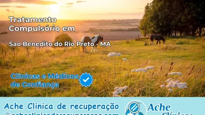 Tratamento Compulsório em São Benedito do Rio Preto – MA