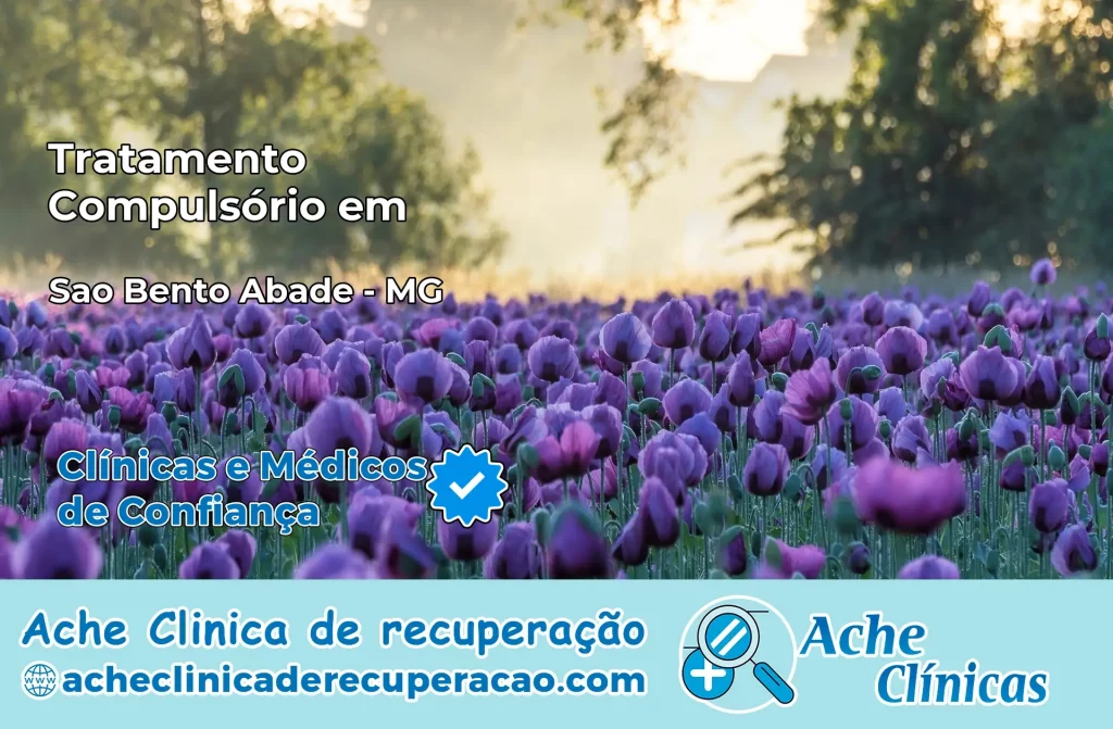 Tratamento Compulsório em São Bento Abade – MG