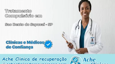 Tratamento Compulsório em São Bento do Sapucaí – SP