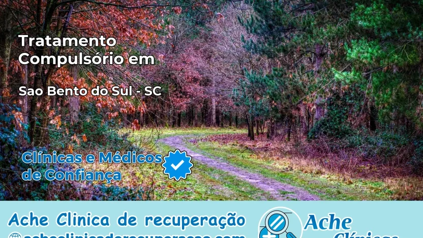 Tratamento Compulsório em São Bento do Sul – SC