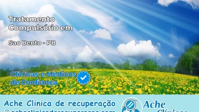 Tratamento Compulsório em São Bento – PB
