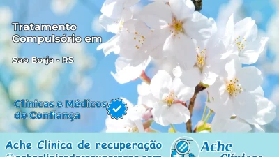 Tratamento Compulsório em São Borja – RS