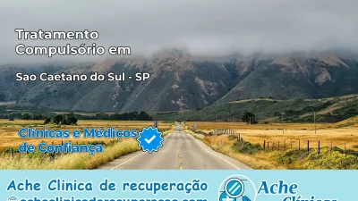 Tratamento Compulsório em São Caetano do Sul – SP