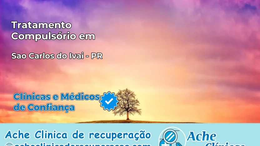 Tratamento Compulsório em Sertaneja – PR