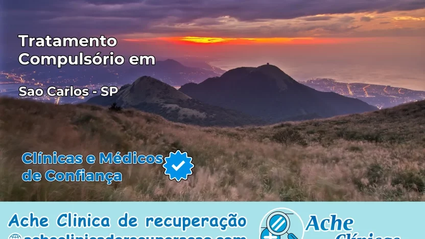 Tratamento Compulsório em São Carlos – SP