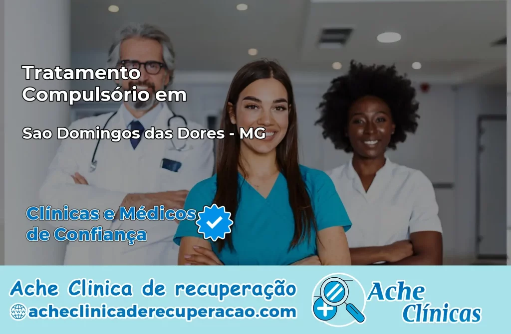 Tratamento Compulsório em São Domingos das Dores – MG