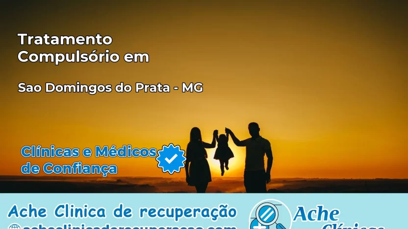 Tratamento Compulsório em São Domingos do Prata – MG