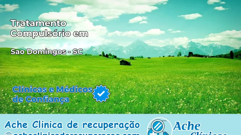 Tratamento Compulsório em São Domingos – SC
