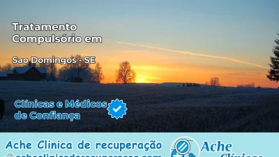 Tratamento Compulsório em São Domingos – SE