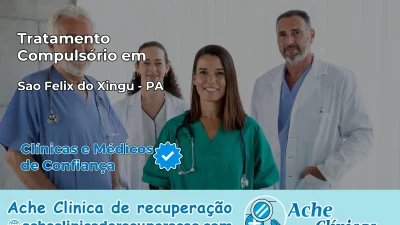 Tratamento Compulsório em São Félix do Xingu – PA